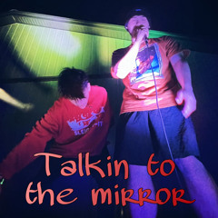Talkin to the Mirror (ft. YSB Kenny)