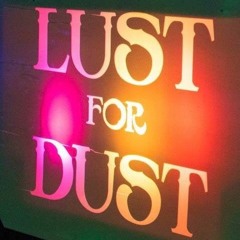 Lust for Dust 2020