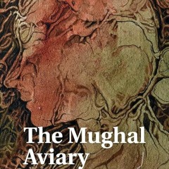 Kindle⚡online✔PDF The Mughal Aviary: Womens Writings in Pre-Modern India (Literary Studies)