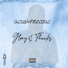 Glory & Thanks