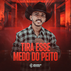 Tira Esse Medo Do Peito