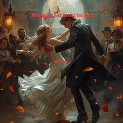 Falling Ashes Waltz No.325 (Original Composition)