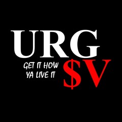 Get It How Ya Live It - URG7 & KEON X (Written/prod. $V)