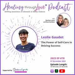 2023 EP78 Leslie Gaudet - The Power of Self-Care in Driving Success