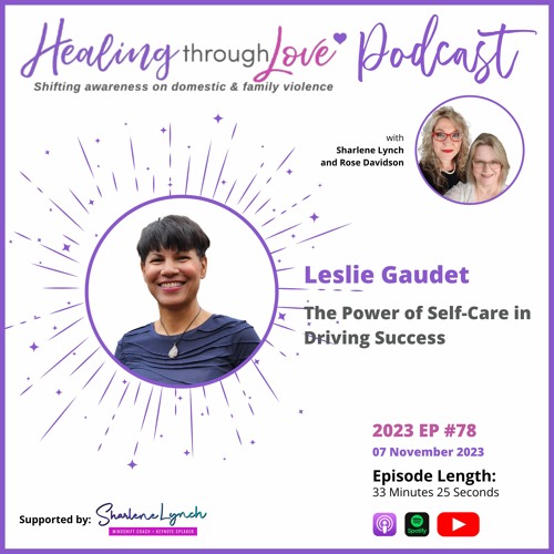 2023 EP78 Leslie Gaudet - The Power of Self-Care in Driving Success