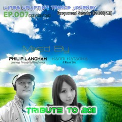 Life's Uplifting Trance Journey Ep.007(Tribute to Trance Music of 2011)