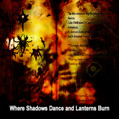 Where Shadows Dance and Lanterns Burn