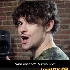 When I Drink Virtual Riot's Soul! XD