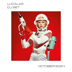 Lucalag - Dj Set - October 2024