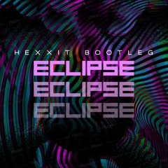 Hexxit - Eclipse (Original Mix)