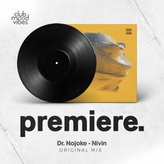 PREMIERE: Dr. Nojoke - Nivin (Original Mix) [CLIKNO]