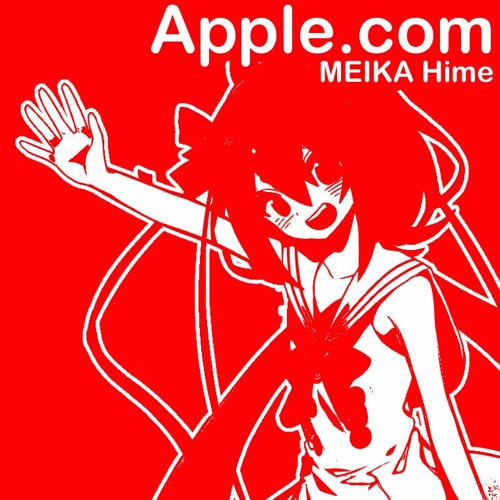 Apple Dot Com (english ver.) // MEIKA Hime