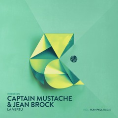 Captain Mustache & Jean Brock - La Vertu (Jean Brock Edit)