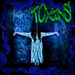 TOXINS - @angelmane_razorcutsoulja + @visiontrbl (fascia)