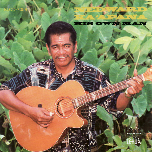 Stream Nedward Ka'apana  Listen to His Own Man playlist online for free on  SoundCloud