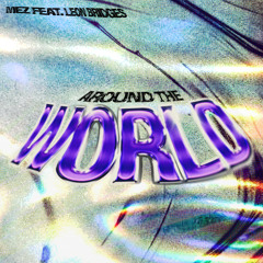 Around The World (feat. Leon Bridges)