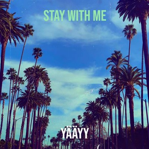 Stay With Me