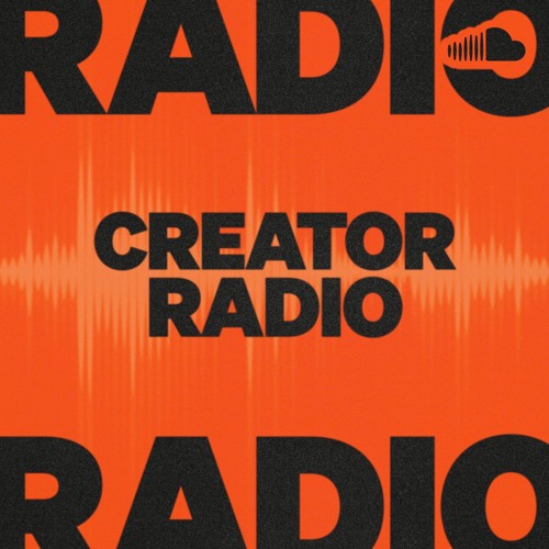 Stream SoundCloud | Listen to CREATOR RADIO playlist online for free on ...