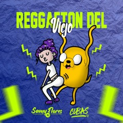 Dj Samy Flores Ft. Dj Cubas - Reggaeton Del Viejo