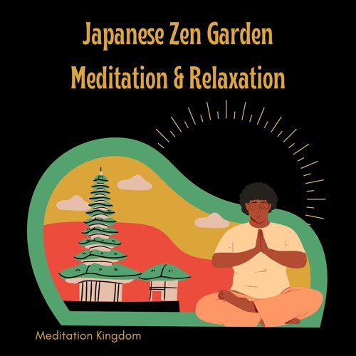 Stream Japanese Zen Garden Meditation By Zen Mercury Listen Online