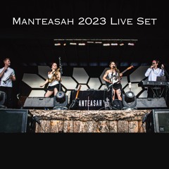 Manteasah Live Festival Set 2023
