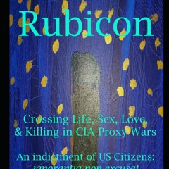 [PDF] READ Free X Rubicon: Crossing Life, Sex, Love, & Killing in CIA