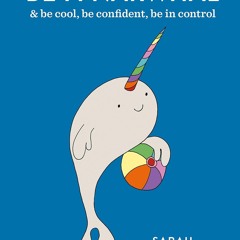 kindle👌 Be a Narwhal: & be cool, be confident, be in control
