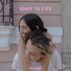 Back to Life (Dukwa Remix) [feat. TINUADE]