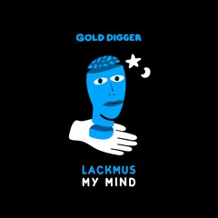 Lackmus - My Mind [Gold Digger]
