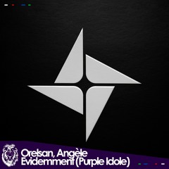 Orelsan & Angèle - Evidemment (Purple Idole Remix)
