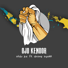 Ojo Kendor (feat. Deasy Agaki)