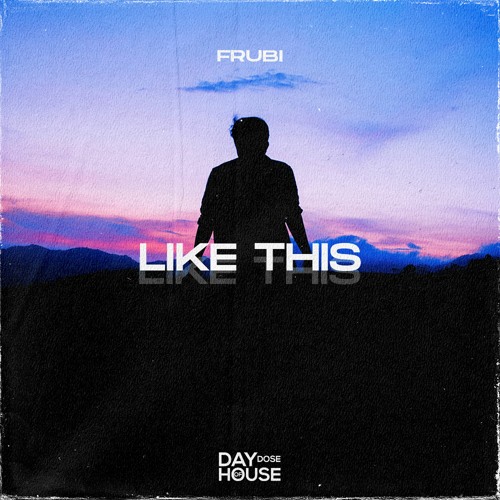 Frubi - Like This