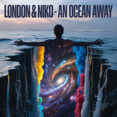 London & Niko - An Ocean Away