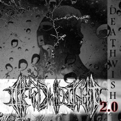 Deathwish 2.0 (prod. 8l8)