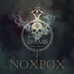 noxpox dreams of dead souls (Joy Division)