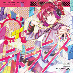 『テトランス』 X-Fade :: Kasane Teto × Trance Compilation