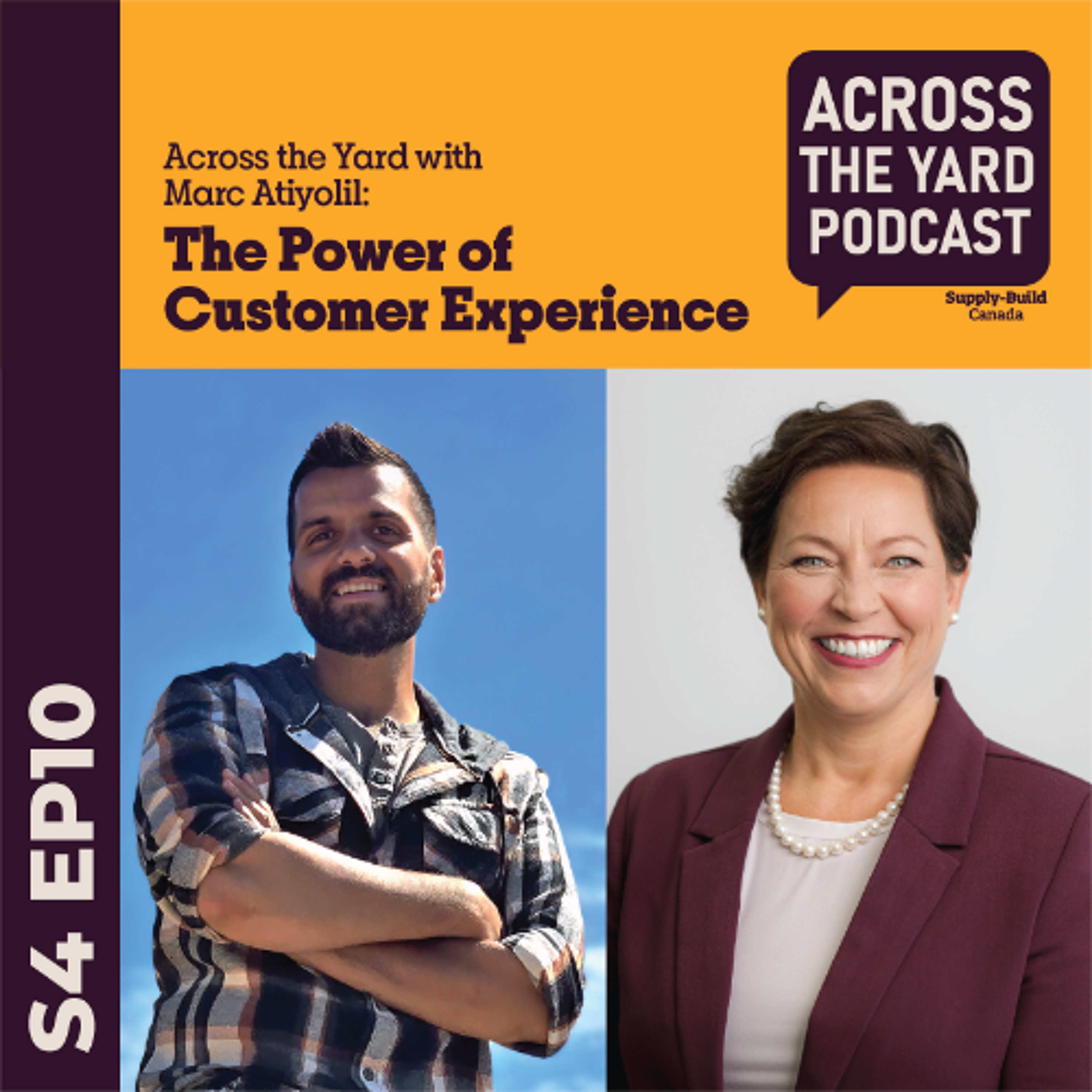 The Power of Customer Experience: Across the Yard with Marc Atiyolil S04EP10 episode artwork