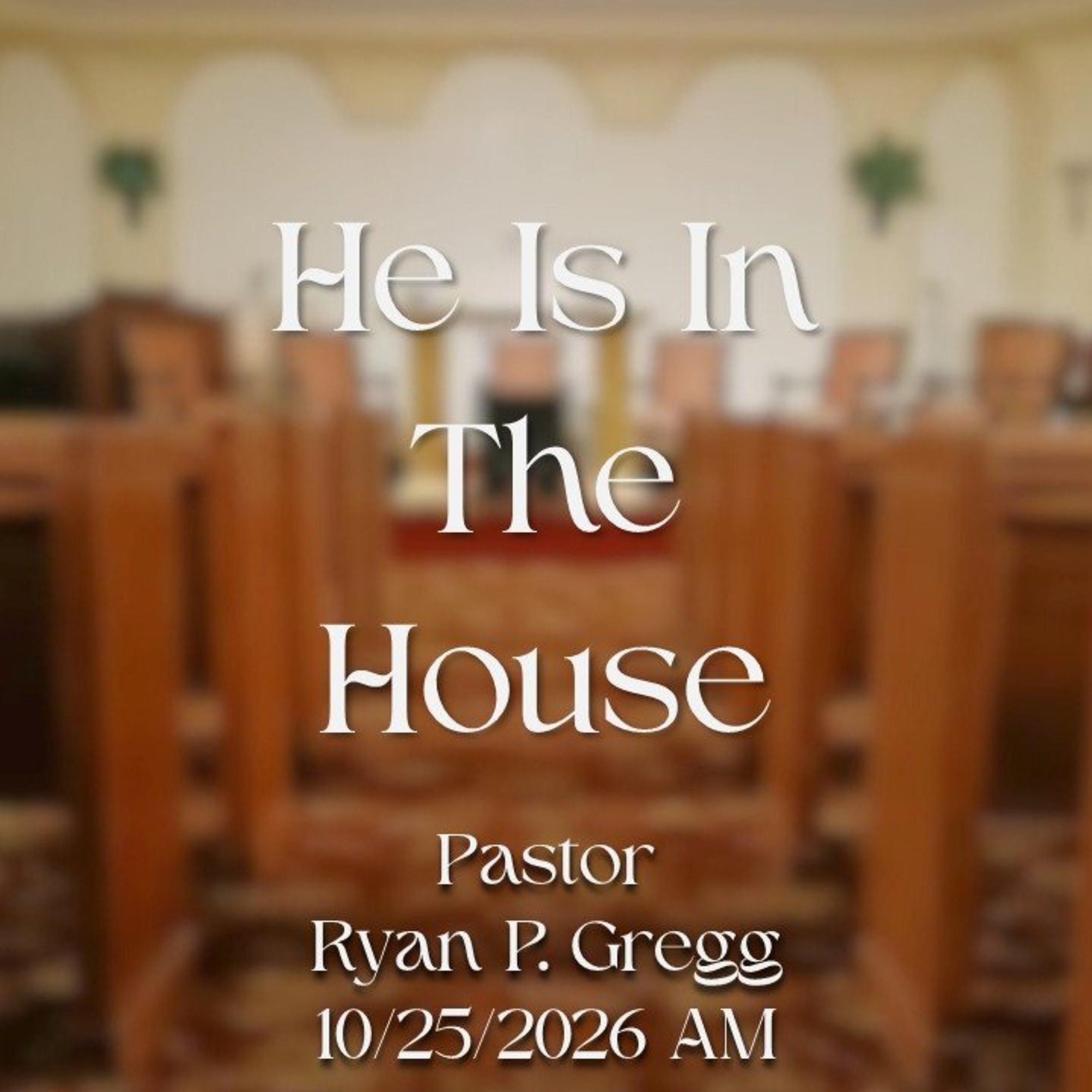 He Is In The House
