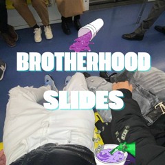 BROTHERHOOD SLIDES - llillspy ft Damy