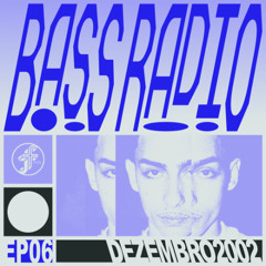 Bass Radio: 006 | Piheige Invites Dezembro2002 @FunctionFM 06.10.2025