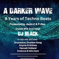 #436 A Darker Wave 24-06-2023 with guest mix 2nd hr by DJ Black.