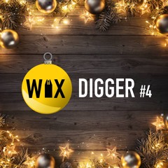 WAX DIGGER #4