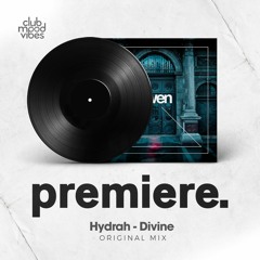 PREMIERE: Hydrah - Divine (Original Mix) [Awen Records]