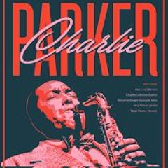 Charlie Parker Chopped