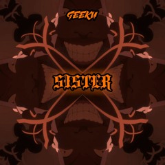 GEEKU - SISTER