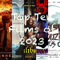 Podcast #165 - Top Ten Films of 2023