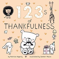 [PDF READ ONLINE] 123s of Thankfulness (Books of Kindness)