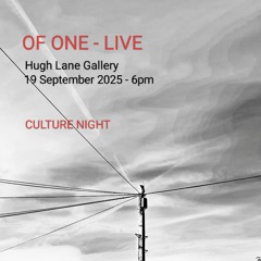 OF ONE - Hugh Lane 19-09-25