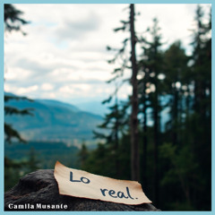 CAMILA MUSANTE  -  lo real