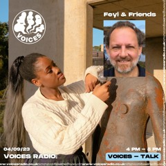 Feyi & Friends feat. GilesFoden - 04/09/23 - Voices Radio